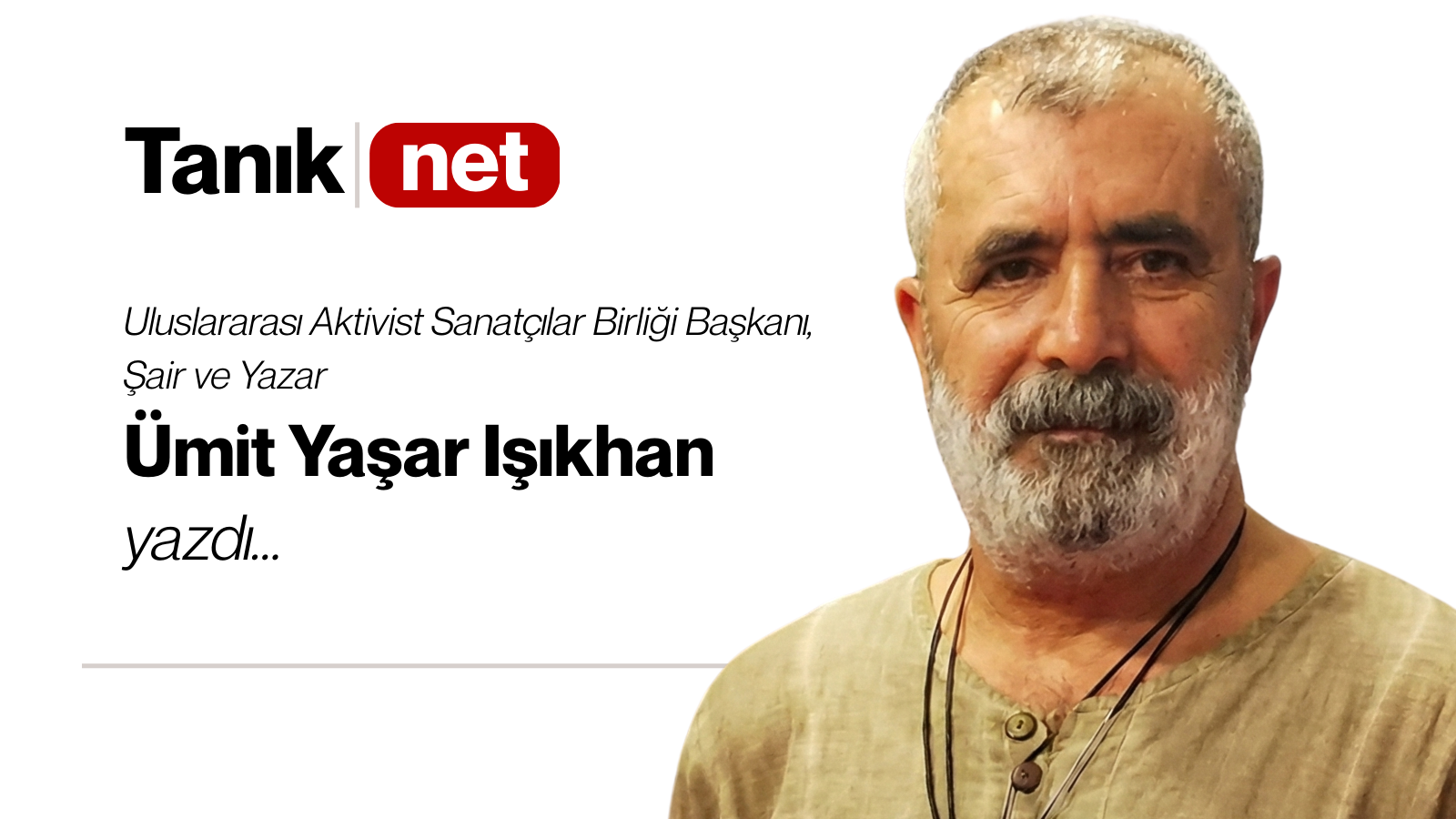 Ümit Yaşar Işıkhan yazdı2