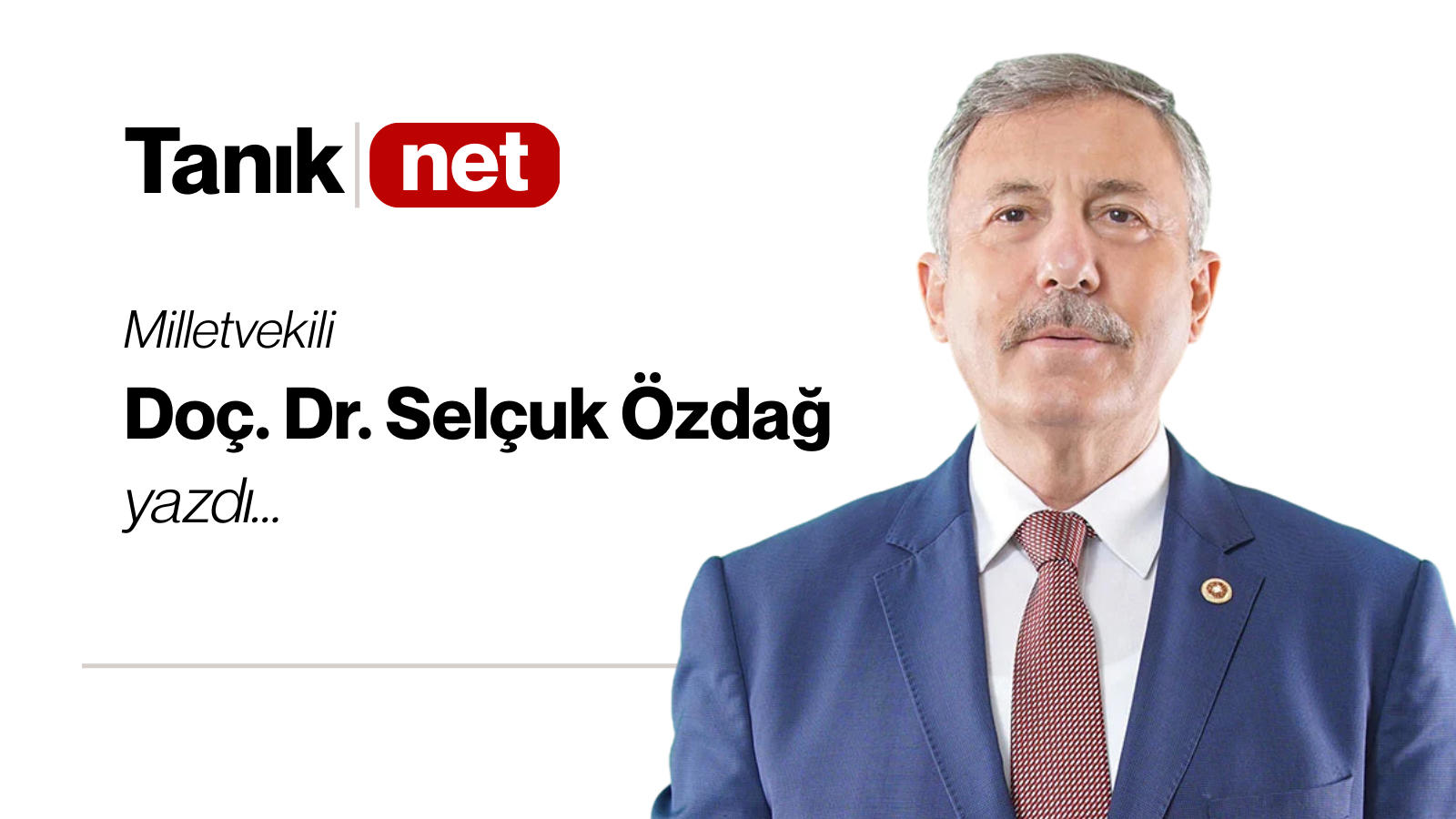 Doç.Dr. Selçuk Özdağ yazdı
