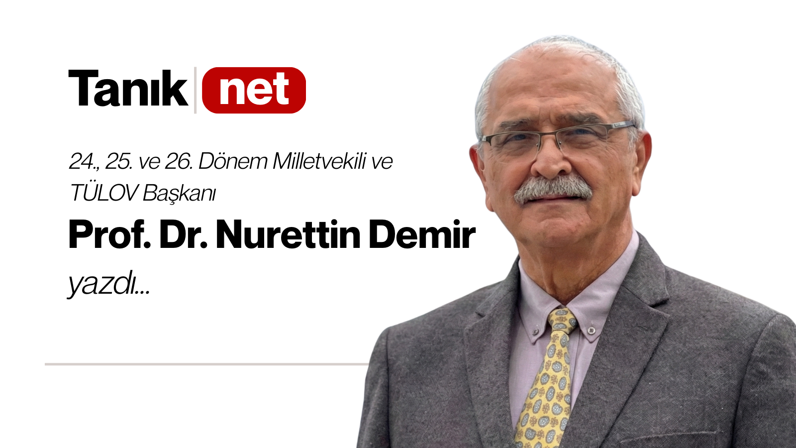 Prof. Dr. Nurettin Demir yazdı
