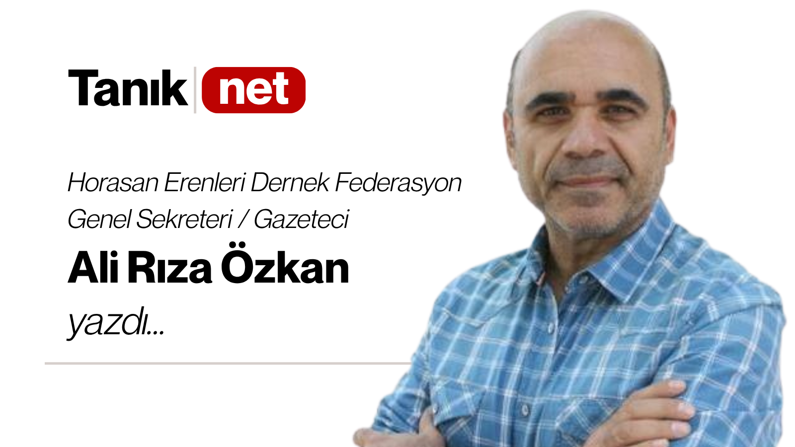 Ali Rıza Özkan yazdı