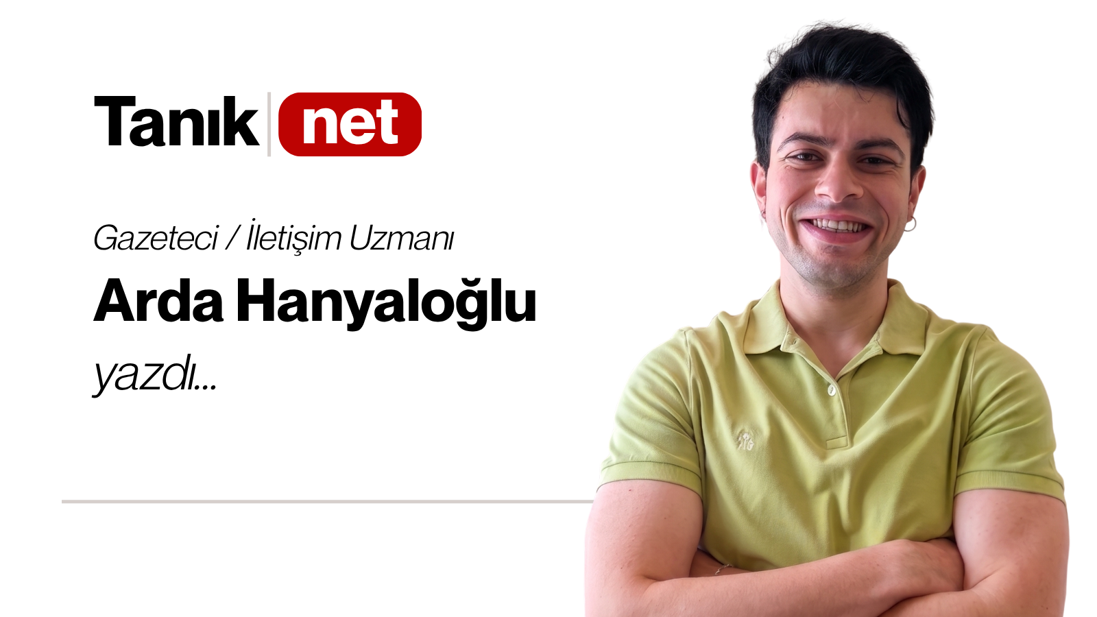 Arda Hanyaloğlu yazdı