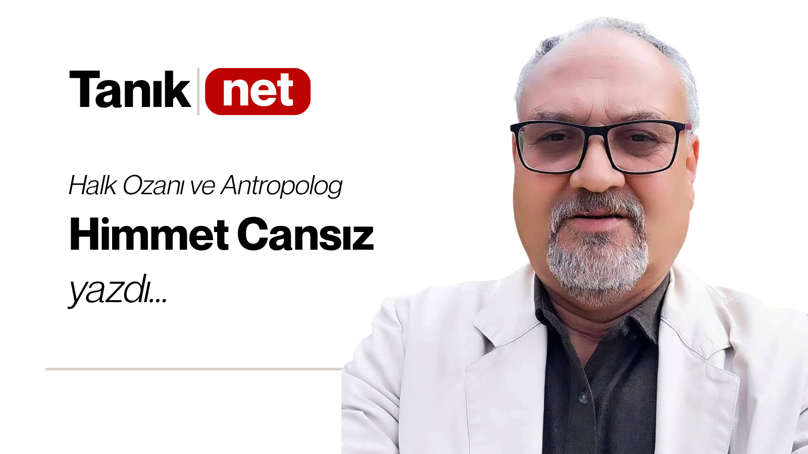 Himmet Cansız yazdı
