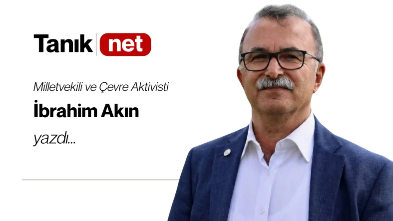 İbrahim Akın yazdı
