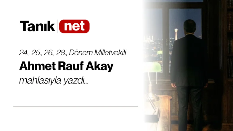 ahmet rauf akay yazdı